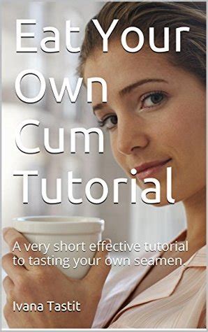 eating your own cum